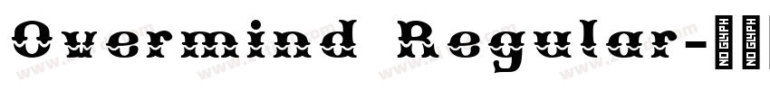 Overmind Regular字体转换 Overmind Regular字体转换